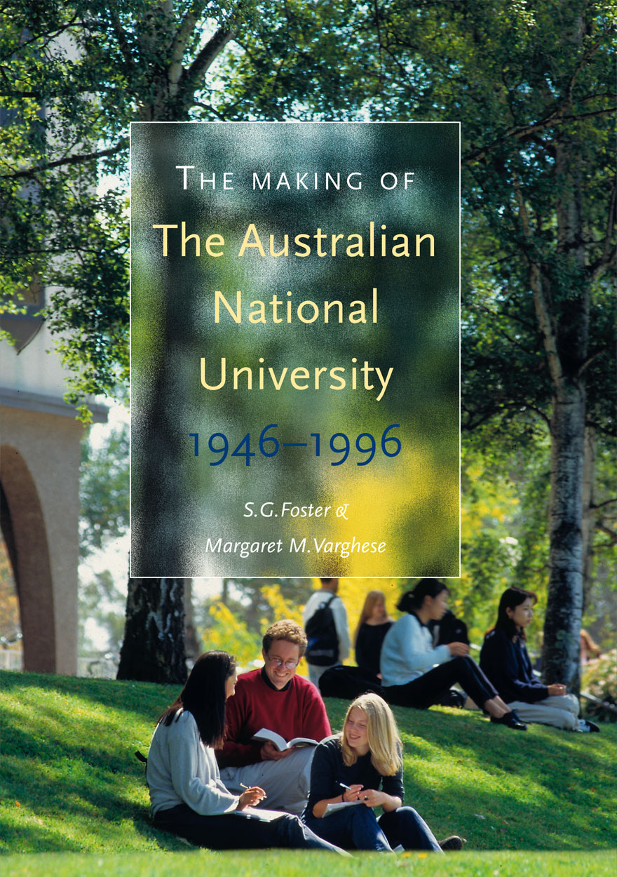 The Making of The Australian National University