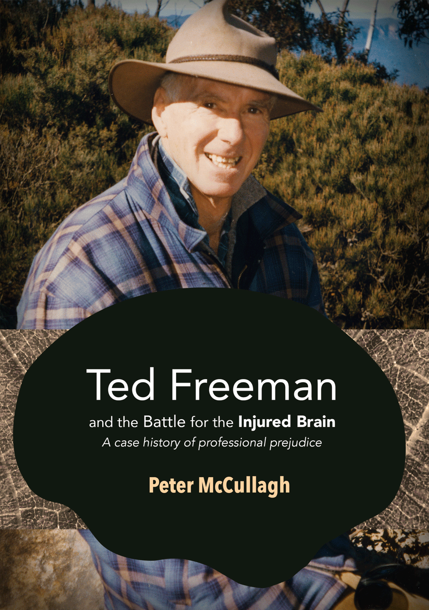 Ted Freeman and the Battle for the Injured Brain